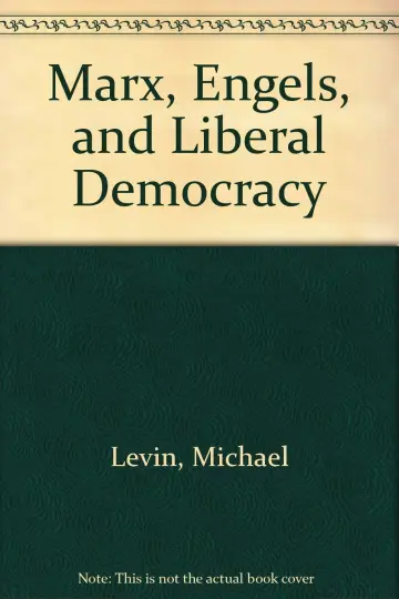 Cover of Marx, Engels, and Liberal Democracy
