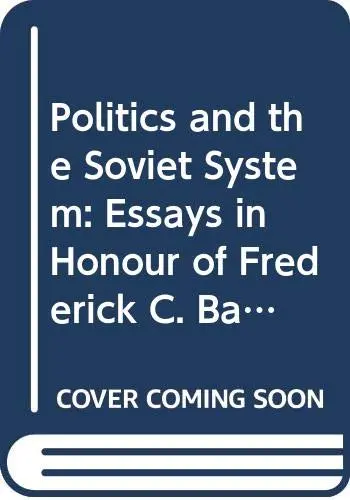 Cover of Politics and the Soviet System