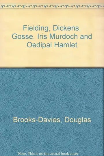 Cover of Fielding, Dickens, Gosse, Iris Murdoch and Oedipal Hamlet