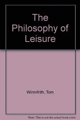 Cover of The Philosophy of Leisure