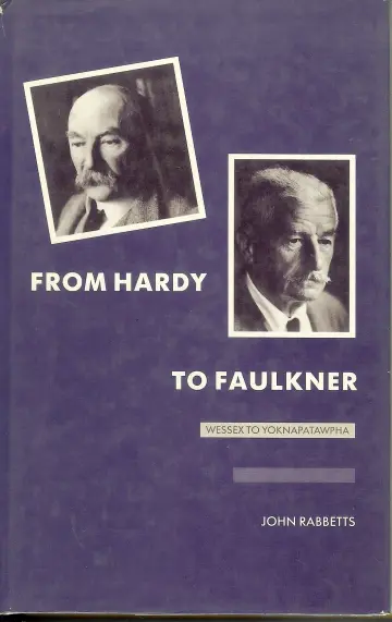 Cover of From Hardy to Faulkner, Wessex to Yoknapatawpha