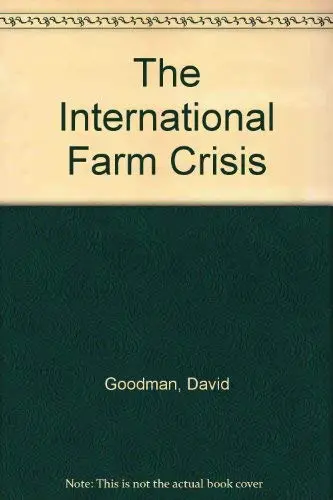 Cover of The International Farm Crisis