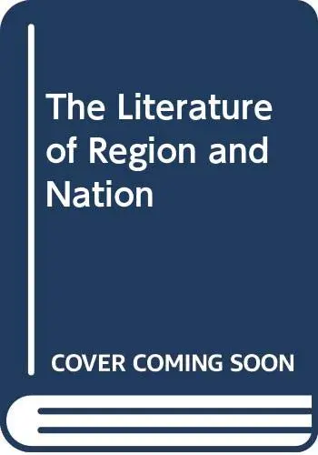 Cover of The Literature of Region and Nation