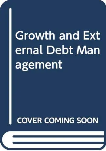 Cover of Growth and External Debt Management