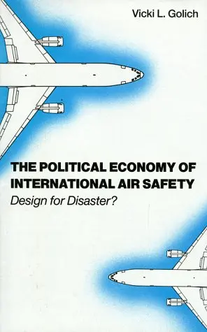 Cover of The Political Economy of International Air Safety
