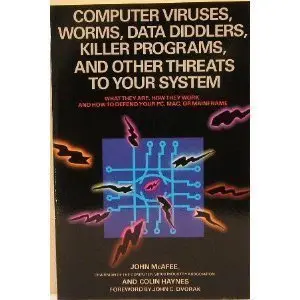 Cover of Computer Viruses, Worms, Data Diddlers, Killer Programs, and Other Threats to Your System