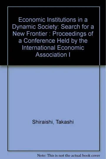 Cover of Economic Institutions in a Dynamic Society