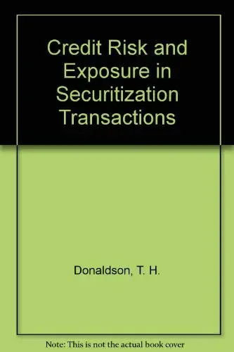 Cover of Credit Risk and Exposure in Securitization Transactions