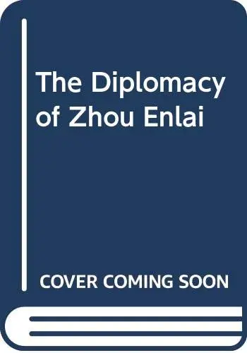 Cover of The Diplomacy of Zhou Enlai