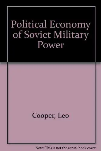 Cover of Political Economy of Soviet Military Power