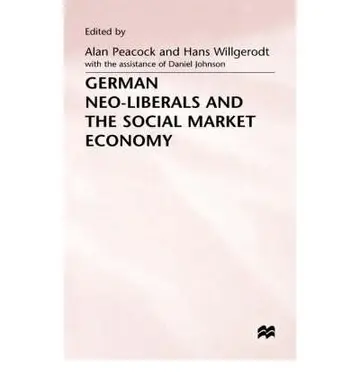 Cover of German Neo-Liberals and the Social Market Economy