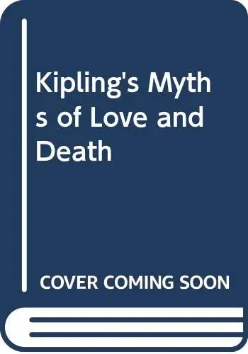 Cover of Kipling's Myths of Love and Death