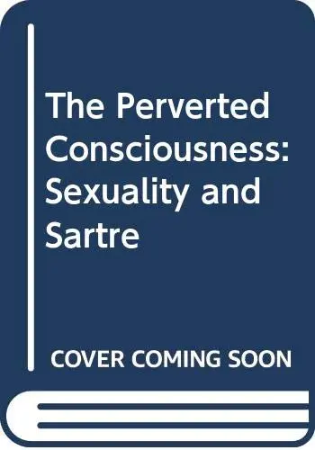 Cover of The Perverted Consciousness