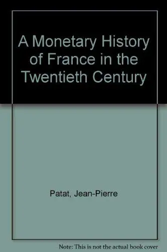 Cover of A Monetary History of France in the Twentieth Century