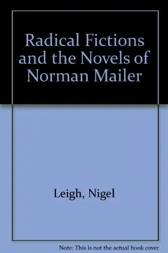 Cover of Radical Fictions and the Novels of Norman Mailer