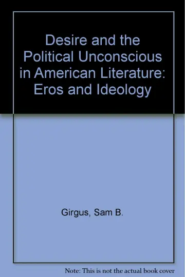 Cover of Desire and the Political Unconscious in American Literature