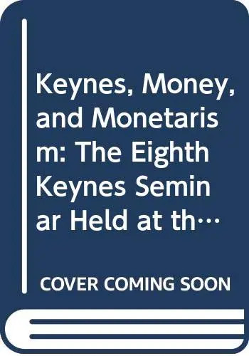 Cover of Keynes, Money, and Monetarism