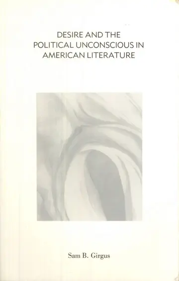 Cover of Desire and the Political Unconscious in American Literature