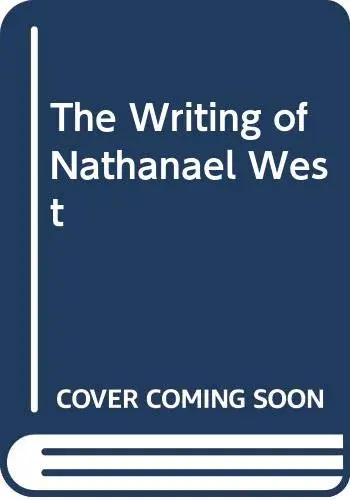 Cover of The Writing of Nathanael West