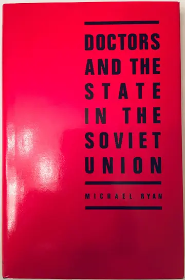 Cover of Doctors and the State in the Soviet Union