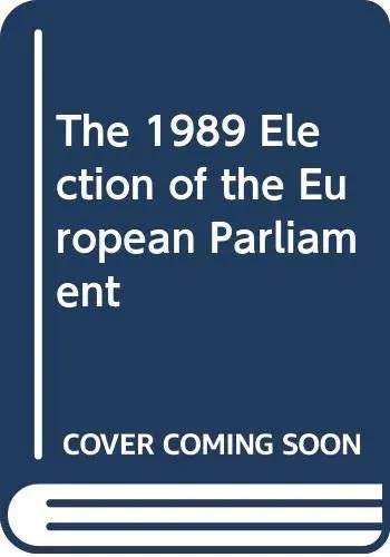 Cover of The 1989 Election of the European Parliament