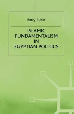 Cover of Islamic Fundamentalism in Egyptian Politics