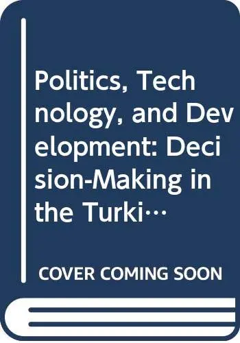 Cover of Politics, Technology, and Development