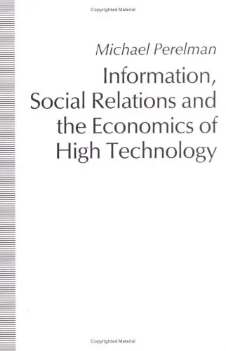 Cover of Information, Social Relations and the Economics of High Technology