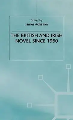 Cover of The British and Irish Novel Since 1960