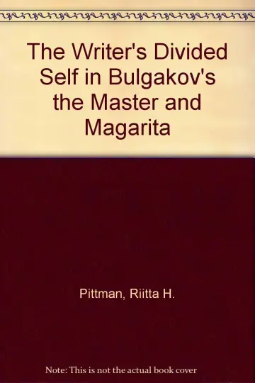 Cover of The Writer's Divided Self in Bulgakov's the Master and Magarita