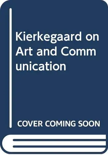 Cover of Kierkegaard on Art and Communication