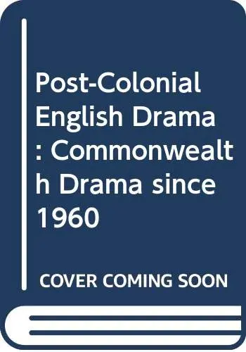 Cover of Post-Colonial English Drama