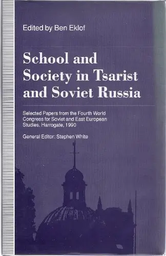 Cover of School and Society in Tsarist and Soviet Russia