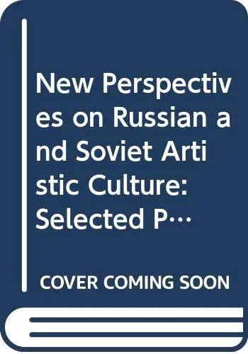 Cover of New Perspectives on Russian and Soviet Artistic Culture