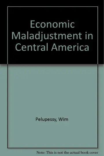 Cover of Economic Maladjustment in Central America
