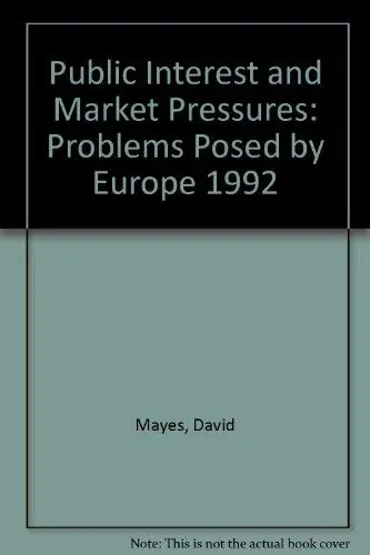 Cover of Public Interest and Market Pressures