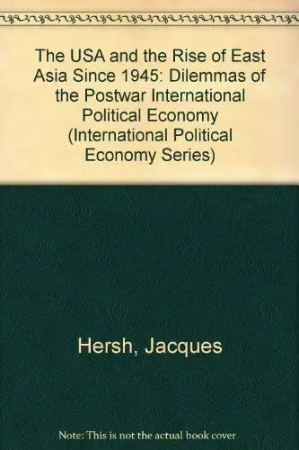 Cover of The USA and the Rise of East Asia Since 1945