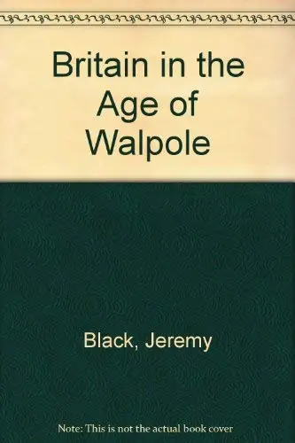 Cover of Britain in the Age of Walpole