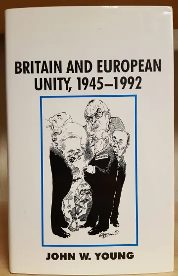 Cover of Britain and European Unity, 1945-1992