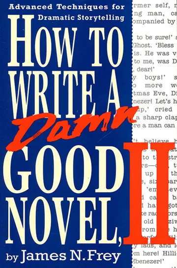 Cover of How to Write A Damn Good Novel, II