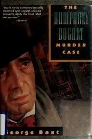 Cover of The Humphrey Bogart Murder Case
