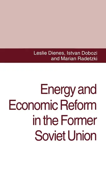Cover of Energy and Economic Reform in the Former Soviet Union