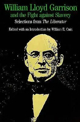 Cover of William Lloyd Garrison and the Fight Against Slavery