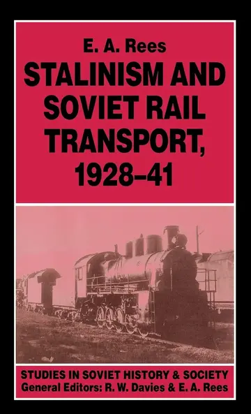 Cover of Stalinism and Soviet Rail Transport, 1928–41