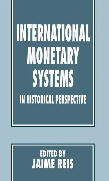Cover of International Monetary Systems in Historical Perspective