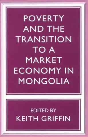 Cover of Poverty and the Transition to a Market Economy in Mongolia
