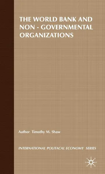 Cover of The World Bank and Non-Governmental Organizations