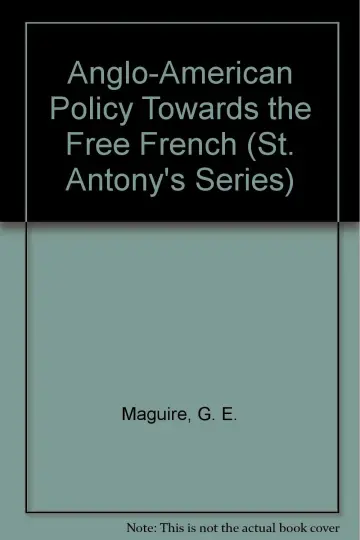 Cover of Anglo-American Policy Towards the Free French
