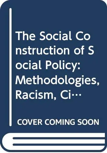 Cover of The Social Construction of Social Policy