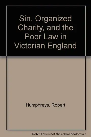 Cover of Sin, Organized Charity and the Poor Law in Victorian England